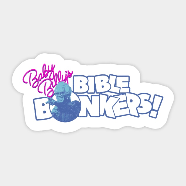 Baby Billy's Bible Bonkers Retro Sticker by Krisna Pragos